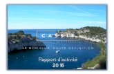 Diapositive 1 - Cassis · Un engagement permanent auprès du Club de la Croisière ... eductours. LES CROISIÉRISTES: LES ESCALES EN RADE Rapport d'activité 2016 30 En 2016, 4 ESCALES