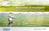 Synthèse Retes nes Retombées économiques des activités de ... · PDF file (2013). Retombées économiques des activités de chasse, de pêche et de piégeage au Québec en 2012