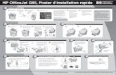 HP OfficeJet G85, Poster d’installation rapideh10032. · Conservez ce poster pour référence future. HP OfficeJet G Series : Guide de base HP OfficeJet G Series : Guide à l’écran