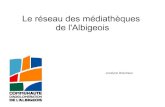 Le réseau des médiathèques de l'Albigeoiscdn1_2.reseaudespetitescommunes.fr/cities/906/... · La lecture publique 1er janvier 2010 : 4 médiathèques transférées à la communauté