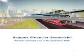 Rapport Financier Semestriel - Alstom · Alstom et Siemens continuent de travailler étroitement avec la Commission afin d’expliquer la logique et les bénéfices de l’opération