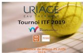 Tournoi ITF Uriage 2019 - ligueauvergnerhonealpestennis.com€¦ · Uriage fête la 3ème édition de son tournoi international de tennis du 15 au 21juillet 2019 dans le par d’Uriage.