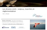 Les drones civils : enjeux, marchés et réglementationold.association-aristote.fr/lib/exe/fetch.php/pres_mazel.pdf · Aide à une structuration « intelligente » de la profession.