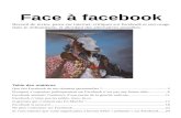 Face à facebook · poser la question suivante : que deviennent nos données personnelles et est-ce que Facebook les utilise ? Quelques précisions sur le fonctionnement de Facebook.