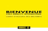 1. NOTRE COMBAT - Amnesty Formation · 2020. 6. 30. · 1. NOTRE COMBAT DÉFENDRE LES DROITS HUMAINS L’histoire, les valeurs et les principes d’Amnesty International Quelles sont