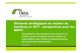 Eléments stratégiques du secteur du handicap en 2017 : perspectives pour les MDPH · 2017. 7. 17. · MDPH Cartographie des chantiers de la santé et du médico-social et impacts