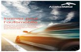 Innover pour l’automobile - ArcelorMittal France/media/Files/A/Arcelormittal-In... · ArcelorMittal, numéro 1 mondial des aciers pour l’automobile • ArcelorMittal est le fournisseur
