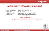 MEC1210 THERMODYNAMIQUE€¦ · Sgen 0. Martin Gariépy MEC1210 Thermodynamique p.29 Exemple p. 323 Un écoulement de vapeur d’eauen régime permanent se détend de 7 Mpa et 450