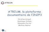ATRIUM, la plateforme documentaire de l’IN2P3...2014/12/02  · • Le projet Atrium est désormais en phase de production • Le support sera (est) assuré par la Cellule CAO/IAO