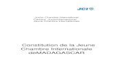 Constitution de la Jeune Chambre ... - JCI Madagascar · 3. Des noms et adresses des responsables de l’organisation locale 4. D’une liste des activités antérieures, s’il y