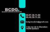 carte de visite BCDG · 1 bis rue de la liberation 74240 Gaillard 09.87.36.11.00 06.42.39.11.22 bcdg.broderie@gmail.com. VOTRE LOGO Personnalisation Textile à votre image Flocage