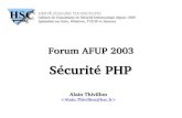 Sécurité PHP - doc.lagout.org · HERVÉ SCHAUER CONSULTANTS Cabinet de Consultants en Sécurité Informatique depuis 1989 Spécialisé sur Unix, Windows, TCP/IP et Internet