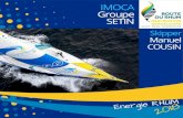 IMOCA Groupe SETIN · PDF file 5ème Transat Jacques Vabre 2009 4ème Barcelona Wold Race 2010 5ème Barcelona Barcelona Wold Race 2014 Retour en France en 2015 avec Arnaud Boissières.