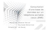Consultation BD RMS eleuldj/Cours/Sys_Emb/BD_J2ME.pdfآ  Title: Microsoft PowerPoint - Consultation BD