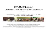 PADevpadev.nl/other_output/PADev_guidebook_2013_french.pdfPADev peut être différencié d‟évaluations conventionnelles, qui se concentrent souvent sur une seule agence, projet/programme