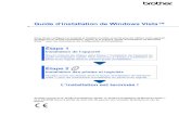 Guide d’installation de Windows Vista™...informations concernant Windows Vista . Avant d'installer le pilote et le logiciel, veuillez suivre les étapes indiquées dans la section