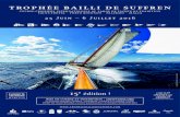 TROPHÉE BAILLI DE SUFFREN - Neptunianeptunia.fr/telechargement/bailly-suffren-2016.pdf · Premières arrivées à partir de 20h, enregistrement des bateaux au YCPR. Repos sur la