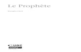 Mustapha Cherif Le Prophèteopenaccess.uoc.edu/webapps/o2/bitstream/10609/53864/2/Le... · 2017. 10. 4. · © FUOC • Le Prophète Sommaire Introduction..... 7 Objectifs..... 15