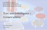 Les antibiotiques : Généralitésfacmed-univ-oran.dz/ressources/fichiers_produits/fichier...MODULE PHARMACOLOGIE Les antibiotiques : Généralités SENHADJI.I 2019/2020 I. Introduction