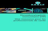 Thrombocytopénie immunitaire (ITP) Une ressource pour les … · 2019. 4. 8. · d’Octapharma et de Novartis Pharma Switzerland AG. Au nom de la Faculté et du Groupe HNHCP (Haematology