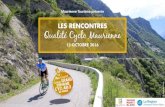 LES RENCONTRES Qualité Cyclo Mauriennepro.maurienne-tourisme.com/wp-content/uploads/sites/2/... · 2016. 11. 7. · Les points soulevés : > Philippe Baudin, maire de Valmeinier