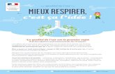 Qualité de l’air MIEUX RESPIRER, · 2017. 9. 7. · La qualité de l’air est le premier sujet de préoccupation environnementale des Français. Les effets de la pollution atmosphérique