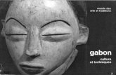 Gabon : culture et techniques : Musée des arts et …horizon.documentation.ird.fr/exl-doc/pleins_textes/...RÉPUBLIQUE GABONAISE GABON CULTURE ET TECHNIQUES MUSÉE DES ARTS ET TRADITIONS