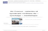 Air France : salariés et syndicats victimes du « …...éditorialistes, la violence d'un plan de licenciement touchant 2900 personnes a provoqué, quant à elle, au mieux un silence