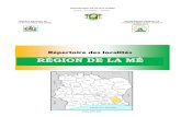 RÉGION DE LA MÉ - Institut National de la …RGPH 2014_Répertoire des localités : Région de LA MÉ ii AVANT-PROPOS Le Recensement Général de la Population et de l’Habitat
