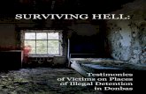 Surviving Hell · 2016. 2. 1. · 5 This publication is a result of a monitoring study conducted by the Coalition of public organizations and initiatives “Justice for Peace in Donbas”