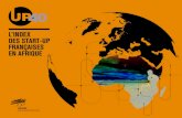 L’INDEX DES START-UP FRANÇAISES EN AFRIQUE · PDF file 2017. 12. 15. · 2 UP40 I L’INDEX DES START-UP FRANÇAISES EN AFRIQUE CRÉATION DE L'INDEX UP40 DÉLÉGATION COP22 SOMMET