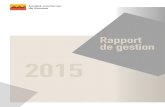 Rapport de gestion 2015 - SIB · Rapport Spécial des Commissaires aux Comptes sur les Conventions Réglementées Rapport Général des Commissaires aux Comptes. L’année 2015 a