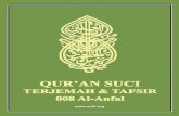 Quran Suci (Terjemah & Tafsir) — Indonesian Translation ... · PDF file dari Makkah. Mengapa Nabi Suci harus menunggu dan tak segera menyerang kafi-lah tersebut sebelum bala-bantuan