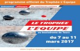 programme officiel du Trophée L’Équipe · 2017. 2. 27. · 5 jours de compétition formules de jeu 3 individuel - doublette - triplette délégations internationales 12 6 équipes