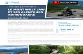 LE MONT WOLF JAW ET SES ALENTOURS ADIRONDACKS · L’expédition aura lieu sur le mont Wolf Jaw ainsi que dans ses alentours. Il s’agit d’un circuit hors des sentiers battus en