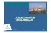 Norme NFU 44095 compost de boues · 2017. 5. 16. · février 2011 4 Tout compost dont la qualité est conforme à la norme NFU 44-095 n'est plus un déchet mais un produit et, à