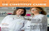 LE JOURNAL # 117...Le Journal de l’Institut Curie Comprendre Pour Agir Contre Le Cancer est édité par l’Institut Curie, 26 rue d’Ulm, 75248 Paris Cedex 05 - Journal.curie@Curie.fr