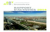 RAPPORT D’ACTIVITÉS 2014 - perspective.brusselsADT _ RAPPORT D’ACTIVITÉS 2014 / p. 10 Le 24 avril 2014, le Gouvernement de la Région de Bruxelles-Capitale désignait deux de
