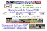 Stains Athlétisme est heureux de vous accueillir … EC+...Championnats de France FSGT d’épreuves combinées et marche sur route - Stains les 20 et 21 mai 2017 - P. 2 Le club de