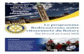 Le programme Redécouvrons notre citoyenneté du Rotary...des idées avec les « Rotaractors » ainsi que des « leaders » internationaux dans le domaine de la justice socialpre.