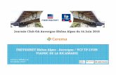 Journée Club OA Auvergne Rhône Alpes du 14 Juin 2018 · PDF file 2018. 6. 29. · • Un chantier en site urbain, au-dessus des habitations • De fortes contraintes d’accès (accès