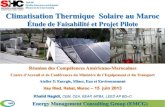 Climatisation Thermique Solaire au Maroc - IEA SHCtask48.iea-shc.org/Data/Sites/6/documents/events/morocco... · 2014. 5. 12. · Atelier 5: Energie, Mines, Eau et Environnement Khalid