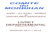 (VERSION du 14 / 11 / 2011)dojo.moreacois.free.fr/doc/livret_departemental.pdf · 2012. 1. 21. · Page 34 : - 1/2 Finale du Championnat de France Cadets / Cadettes Page 35 : - Tournoi