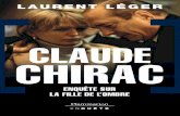 Claude Chirac - Enquête sur la fille de l’ombre · 2018. 4. 12. · conseillère de l’E´lysée dont le métier se cantonnerait à la communication du chef de l’E´tat. Une