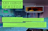 pour visiter les musées d’Autun · 2016. 1. 4. · Un robot pour visiter les musées d’Autun Le principe A distance, de votre établissement, vous prenez la main sur le robot