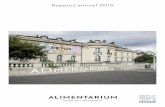 Rapport annuel 2015 - Alimentarium...Depuis 2013, la Fondation Alimentarium développe le projet ‘Alimentarium 2016’ avec comme vision de devenir une ... ou encore MuseumNext à