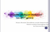Accueillir de façon inclusive Le 3 genre · 2018. 8. 16. · Publication de la ressource M-12 : Diversité sexuelle et de genre, ressource pédagogique inclusive 1re Rassemblement