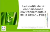 Les outils de la connaissance environnementale de la DREAL ... · Les outils de la connaissance environnementale de la DREAL Paca 26 février 2019 5 2. L'ensemble des composantes