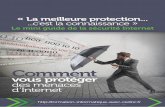 « La meilleure protection c'est la connaissanceformation-informatique-avec-cedric.fr/gratuit/mini-guide... · 2020. 6. 13. · exemple la barre d'outils "Ask" qui s'installe si vous
