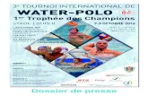 Dossier de presse - Monaco Natation polo/textes/2017... · 2016. 9. 29. · Dossier de presse. 10 médaillés olympiques : - TEMPESTI Stefano (ITA) - BODEGAS Michael (ITA) ... 2008,